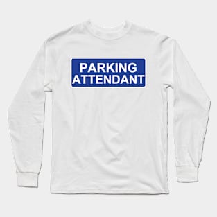 parking attendant Long Sleeve T-Shirt